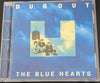 Dug Out – The Blue Hearts - CD